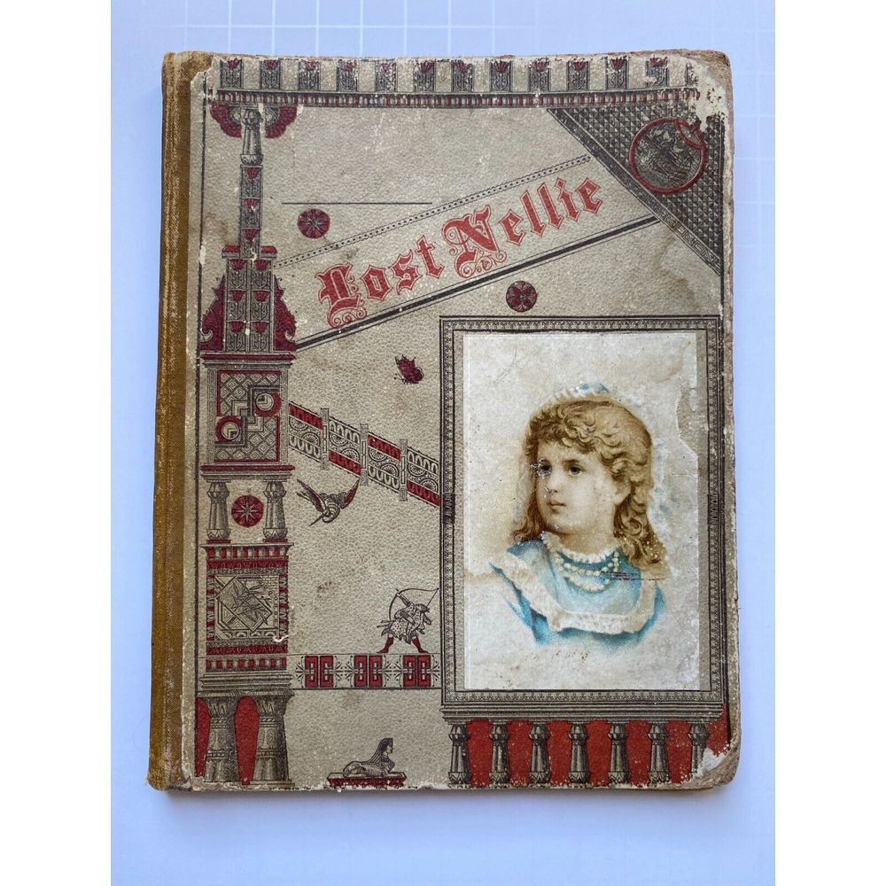 Antique Lost Nellie‎ by Pansy D. Lothrop & Company Victorian Children's Book